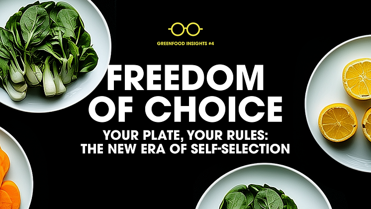 Greenfood_Freedom of choice