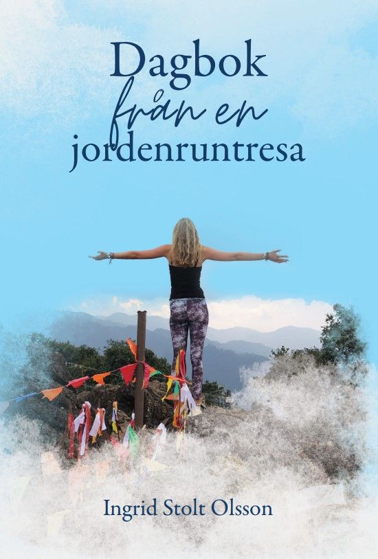 Dagbok från en jordenruntresa av Ingrid Stolt Olsson.jpg