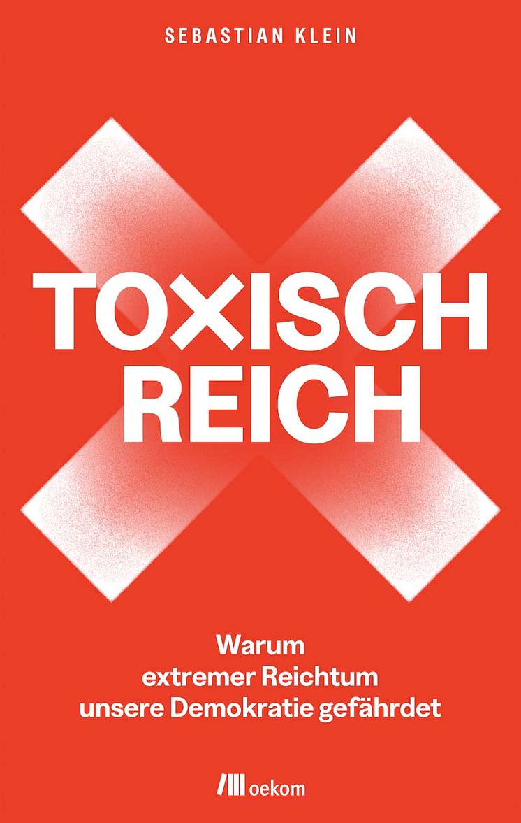 Toxisch reich - Eine Abrechnung mit der Ungleichheit.jpg