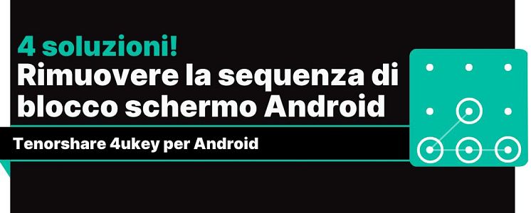 rimuovere-sequenza-android.webp