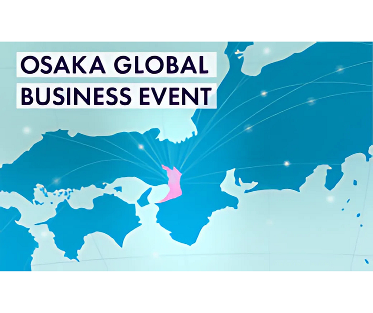OSAKA GLOBAL BUSINESS EVENT