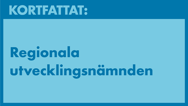 Kortfattat - Regionala utvecklingsnämnden