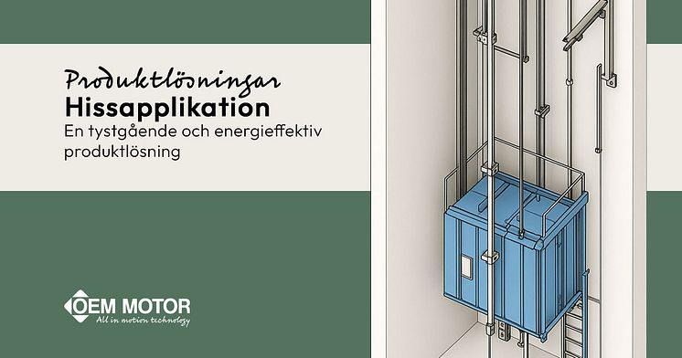 Produktlösning, tystgående och energieffektiv hissapplikation