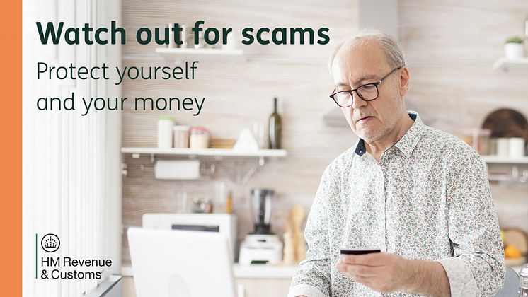 Watch out for scams - Protect yourself and your money.