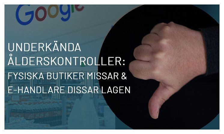 Underkända ålderskontroller- fysiska butiker glömmer och e-handlare ignorerar lagen.jpg