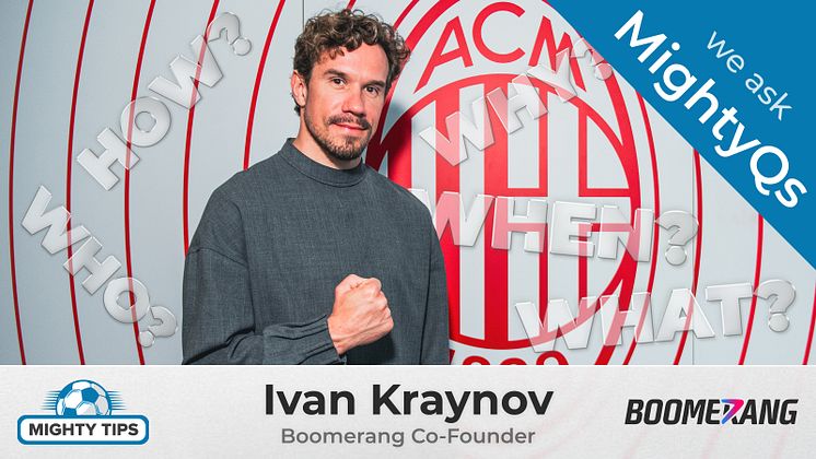 MightyQs - Boomerang co-founder Ivan Kraynov.jpg