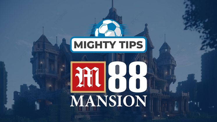 MightyTips x M88 Mansion.jpg