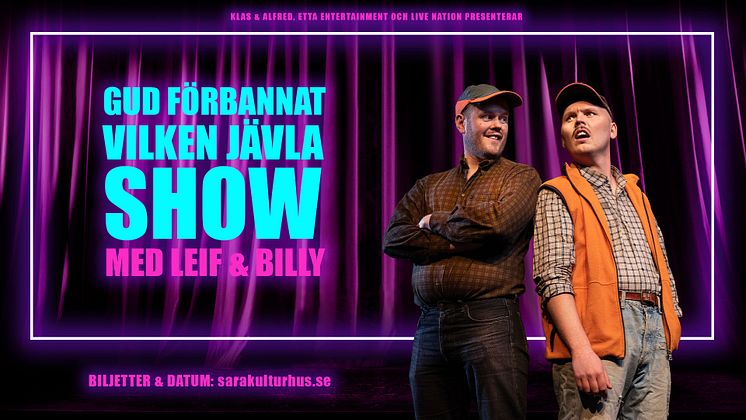 Leif & Billy, våren 2025 på Sara kulturhus