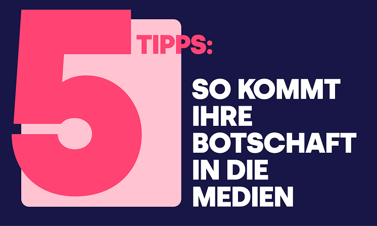 So kommt Ihre Botschaft in die Medien.png