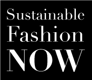 Sustainable Fashion NOW