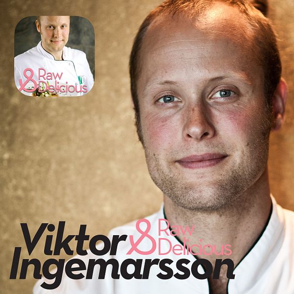 Viktor Ingemarsson - Raw Chef Viktor