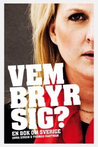 Vem bryr sig? En bok om Sverige | Hjalmarson & Högberg förlag